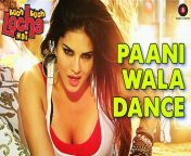 paaniwala dance sunny leone.jpg from pela peli com