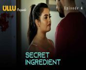 secret ingredient 4 1.jpg from hindi ullu episod