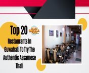 top 20 restaurants in guwahati to try the authentic assamese thali.png from guwahati assamese randy