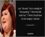 quote lust she said lust is a deadly sin and spanking i think that falls under lust i think cassandra clare 48 71 38.jpg from uncontrollable lust №1