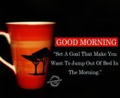 set a goal that make you want to jump out of bed in the morning.jpg from i want to jump out of my dress for you 2