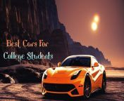 best cars for college students 11.jpg from college with car driverromance