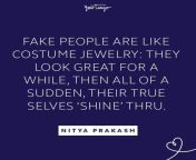 fake people quotes fake people are like costume jewelry they look great for a while then all of a sudden their true selves shine thru.jpg from tejaswi prakash fake xxx