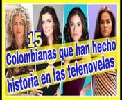 mqdefault.jpg from actrices de novelas colombianas