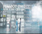 download fireboy dml new york city girl video mp4 download.jpg from မြန်မာလိုးပုံများ girl sex video 3gp download comদেশ§