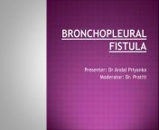 bronchopleural fistula pptx 1 2048.jpg from madhu doctor