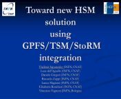 toward new hsm solution using gpfs tsm storm integration l.jpg from cnaf satf