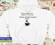official dont talk to me until ive had my friday night funkin porn shirt hoodie.jpg from friday night funkin porn