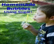 homemade bubbles using sugar.jpg from sugarbubudes