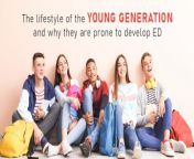 the lifestyle of the young generation and why they are prone to develop ed.jpg from young generation sn