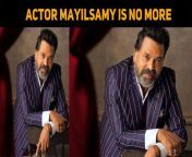 the famous comedy actor mayilsamy passes away jpgnettv4u from mail samy comady