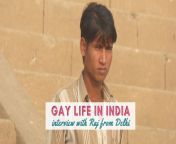 gay life in india interview with raj from delhi.jpg from foto gay lokalk india vill