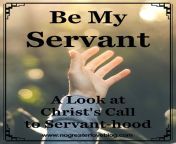 be my servant a look at christs call to servant hood jpgw480h606 from my sarvant