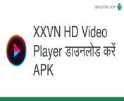 xxvn hd video player डाउनलोड करें.apk from sex pornstar mp4ুযাंडियन कॉलेज गर्ल का सेक्स विडियो com डाउनलोड