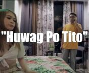 rapsababe tv huwag po tito enigmatic films 2022.jpg from rapsababetv