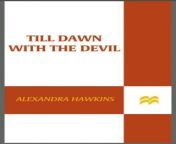 till dawn with the devil.jpg from 凤凰城平台开户官方网站mq88 cc主管微信711112备用微信322901注册送88 8888 ldn