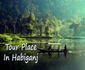 tour habiganj.jpg from bangladesh hobygonj shesu dorsonn