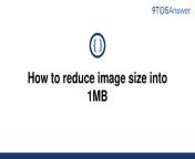 template how to reduce image size into 1mb20220607 436923 us186b.jpg from xxx small size 1mb 3gp videosca 3x vidio