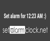 set alarm for 12 23 am.jpg from 12 23 am