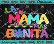 la mama mas bonita karol g svg mothers day gift svg png eps dxf pdf cricut file.jpg from dreaming bonita mom