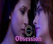 obsession nue flix.jpg from obsession 2020 unrated 720p hevc hdrip hindi s01e03 hot web series mp4 download file