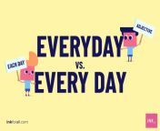 everyday vs every day 1024x683.png from every time