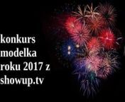 showup tv modelka roku 2017 konkurs 370x247.jpg from kocurek272