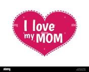 i love my mom vector en68x4.jpg from mom i want you