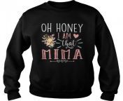 womens sarcastic mima oh honey i am that mima funny mothers day t b09w5d1z8n unisex sweatshirt.jpg from mima Šarac