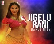 jigelu rani dance hits telugu 2018 20180410 500x500.jpg from desi rani mast dance in song