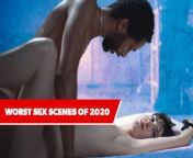 worst sex scenes of 2020 jpgquality80stripallw1200 from turkey sex yıldızları