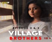 village brothers 2021 s01 complete tamil jollu app web series 720p hdrip 500mb download6d780502a2e80f16.png from brothers village tamil